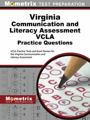 cover image of Virginia Communication and Literacy Assessment VCLA Practice Questions